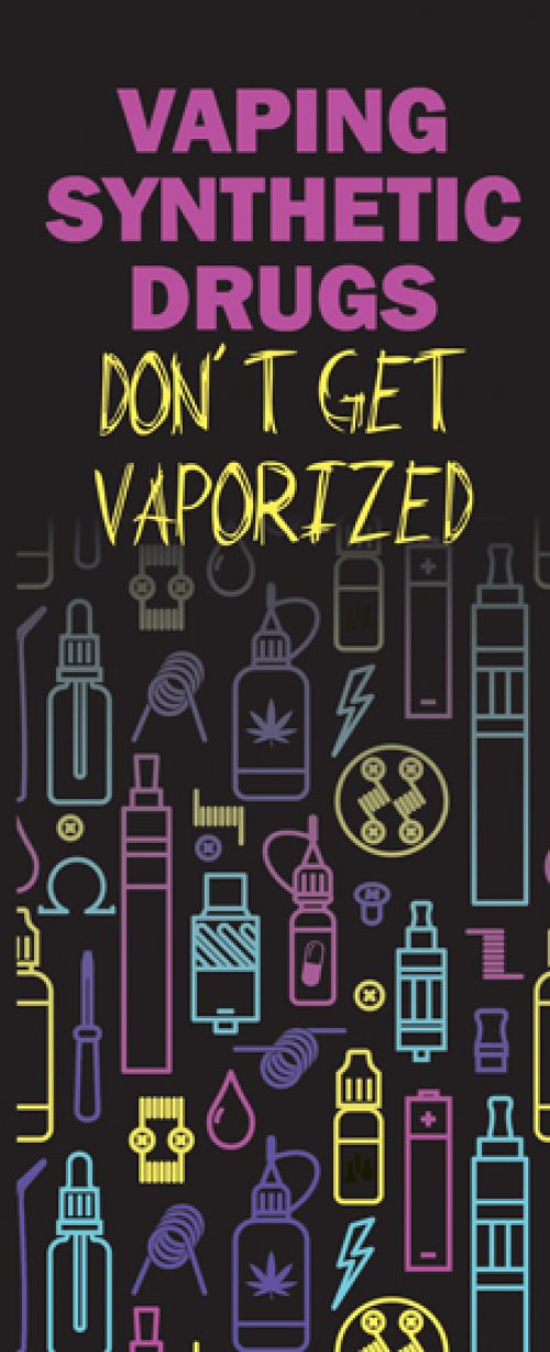 Vaping Synthetic Drugs Pamphlet Prevention & Treatment Resources